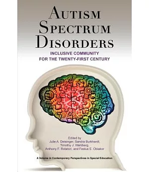 Autism Spectrum Disorders: Inclusive Community for the Twenty-First Century