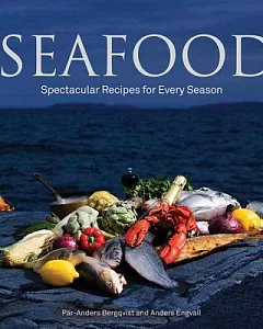 Seafood: Spectacular Recipes for Every Season