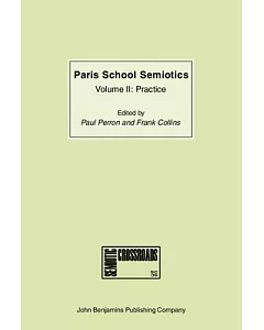 Paris School Semiotics: Practice