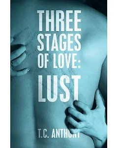 Three Stages of Love: Lust