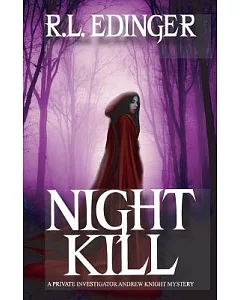 Night Kill: A Private Investigator Andrew Knight Mystery