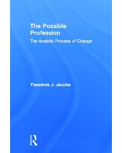 The Possible Profession: The Analytic Process of Change