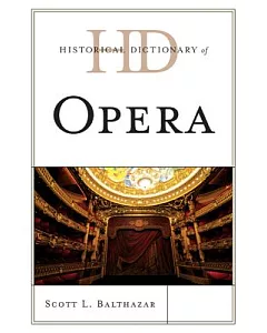 Historical Dictionary of Opera