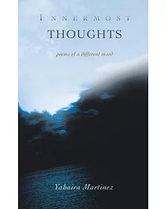 Innermost Thoughts: Poems of a Different Mood