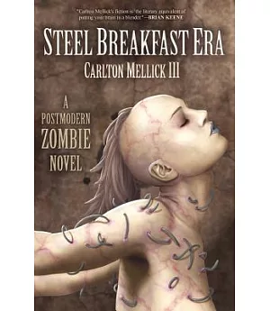 The Steel Breakfast Era: A Postmodern Zombie Novel