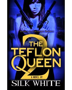 The Teflon Queen 2