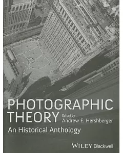 Photographic Theory: An Historical Anthology