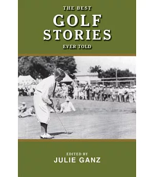 The Best Golf Stories Ever Told