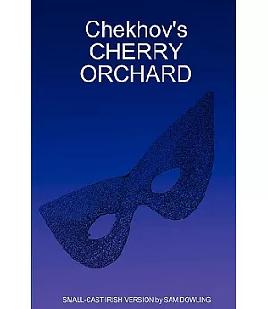 Chekhov’s Cherry Orchard