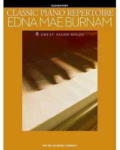 Classic Piano Repertoire: Early to Later Elementary Level