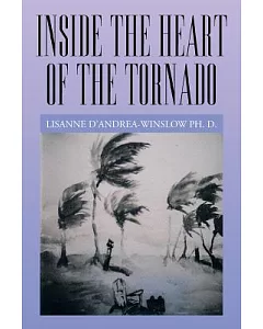 Inside the Heart of the Tornado
