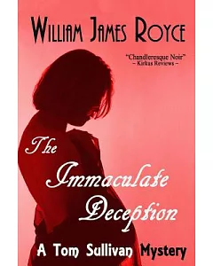The Immaculate Deception: A Tom Sullivan Mystery