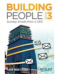 Building People: Sunday Emails from a CEO