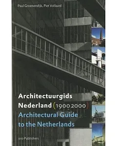 Architectural Guide to the Netherlands (1900-2000)/Architectuurgids Nederland (1990-2000)