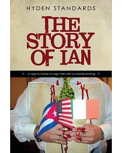 The Story of Ian: A Rags to Riches to Rags Tale With a Surprise Ending