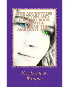 The Curse of the Amethyst Ring: The Adventures of Wynn and Edmund