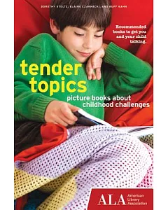 Tender Topics: Picture Books About Childhood Challenges