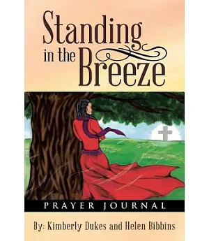 Standing in the Breeze: Prayer Journal