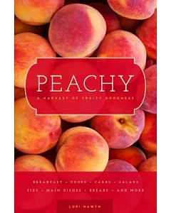 Peachy: A Harvest of Fruity Goodness
