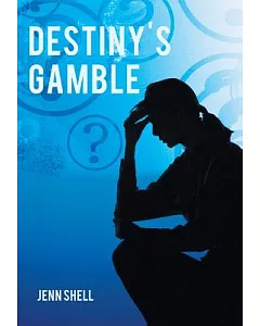 Destiny’s Gamble