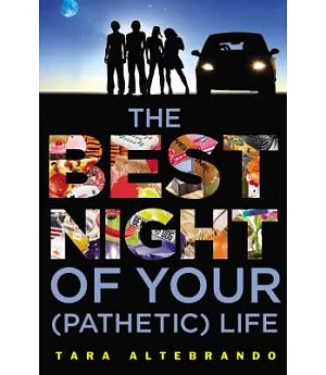 The Best Night of Your Pathetic Life