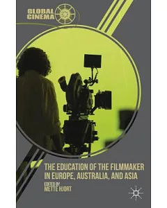 The Education of the Filmmaker in Europe, Australia, and Asia