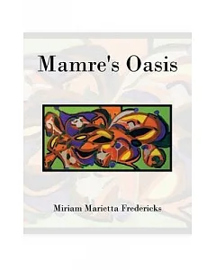 Mamre’s Oasis: God’s Sustenance in Deprivation
