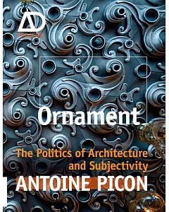 Ornament: The Politics of Architecture and Subjectivity