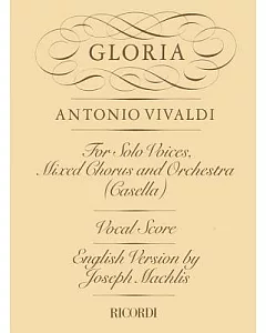 Gloria: For Solo Voices, Mixed Chorus and Orchestra (Casella): Vocal Score