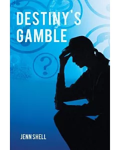 Destiny’s Gamble