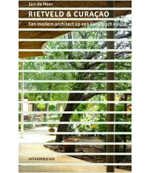Rietveld & Curacao: A Modern Architect on a Caribbean Island