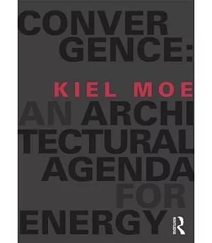 Convergence: An Architectural Agenda for Energy