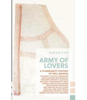 Army of Lovers: A Community History of Will Munro