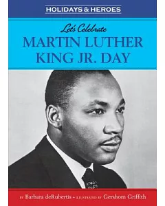 Let’s Celebrate Martin Luther King Jr. Day