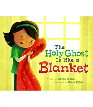 The Holy Ghost Is Like a Blanket