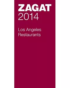 Zagat 2014 Los Angeles Restaurants