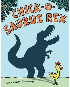 Chick-O-Saurus Rex