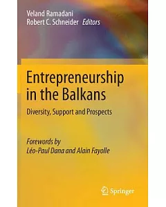 Entrepreneurship in the Balkans: Diversity, Support and Prospects