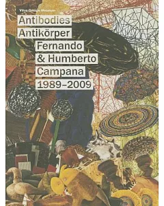 Fernando & Humberto Campana 1989-2009: Antibodies / Antikorper