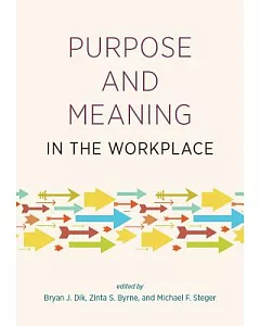 Purpose and Meaning in the Workplace