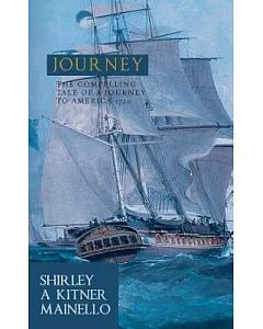 Journey: The Compelling Tale of a Journey to America 1720