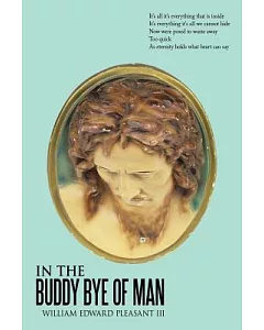 In the Buddy Bye of Man
