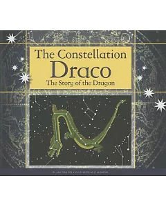 The Constellation Draco: The Story of the Dragon
