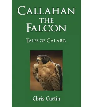 Callahan the Falcon: Tales of Calarr