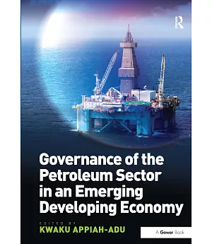 Governance of the Petroleum Sector in an Emerging Developing Economy