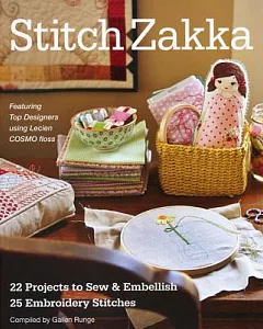 Stitch Zakka: 22 Projects to Sew & Embellish, 25 Embroidery Stitches