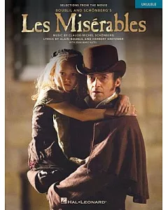 Les Miserables: Selections from the Movie for Ukulele