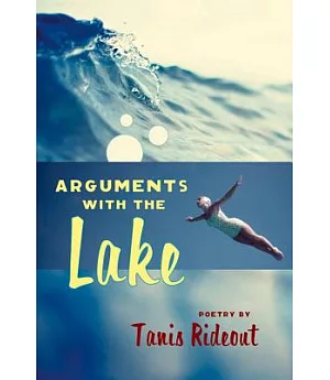 Arguments With the Lake