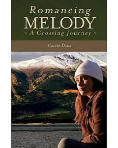 Romancing Melody: A Crossing Journey