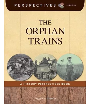 The Orphan Trains: A History Perspectives Book